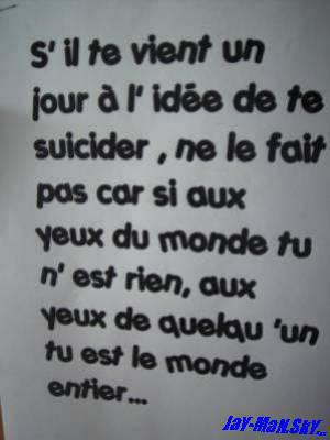 s'il te vien a l'id&eacute;e de te suicider...
